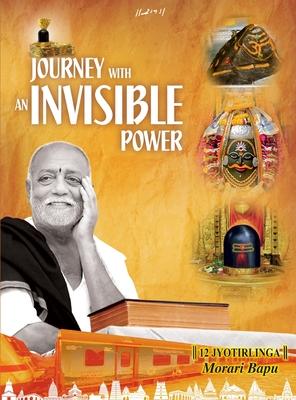 Journey with an Invisible Power