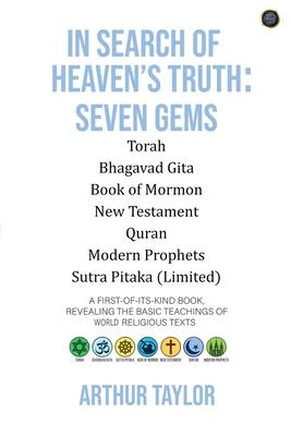 In Search of Heaven's Truth: Seven Gems