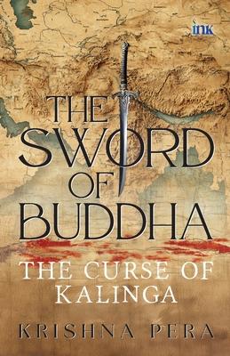 The Sword of Buddha: The Curse of Kalinga Subscription
