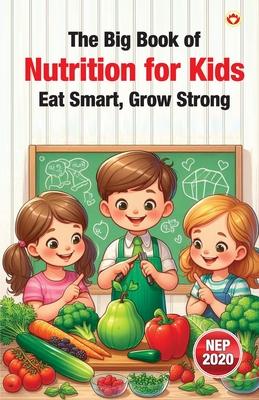 The Big Book of Nutrition for Kids - Eat Smart, Grow Strong Subscription