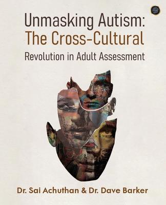 Unmasking Autism: The Cross-Cultural Revolution in Adult Assessment Subscription