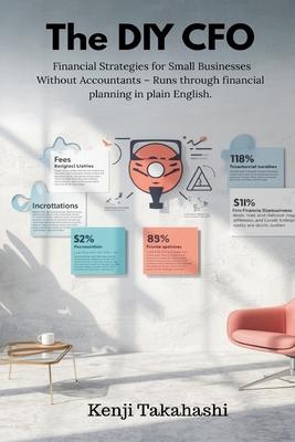 The DIY CFO: Financial Strategies for Small Businesses Without Accountants - Runs through financial planning in plain English. Subscription