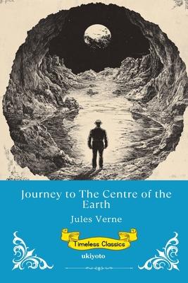 Journey to the Centre of the Earth Timeless Classics Subscription
