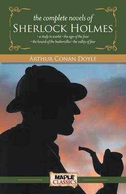 The Complete Novels of Sherlock Holmes