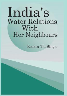 India's Water Relations with Her Neighbours Subscription