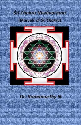 &#346;r&#299; Chakra Nav&#257;var&#7751;am: Marvels of &#346;r&#299; Chakra