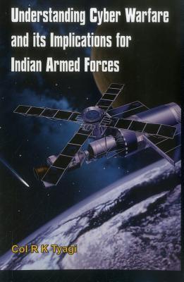 Understanding Cyber Warfare and Its Implications for Indian Armed Forces Subscription