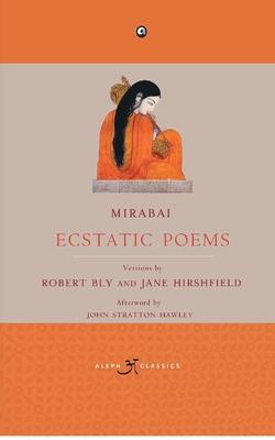 Mirabai: Ecstatic Poems