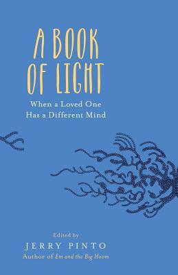 A Book of Light: When a Loved One Has a Different Mind Subscription