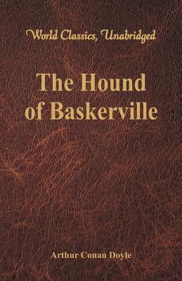 The Hound of Baskerville (World Classics, Unabridged)