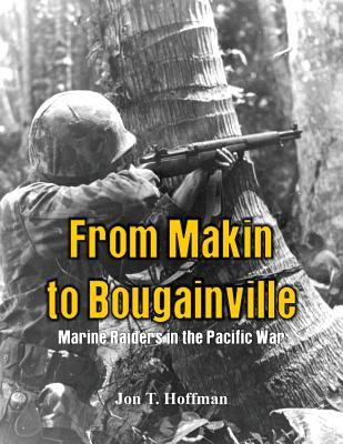 From Makin to Bougainville: Marine Raiders in the Pacific War