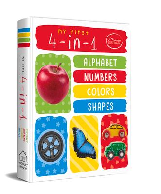 My First 4 in 1: Alphabet, Numbers, Colors, Shapes