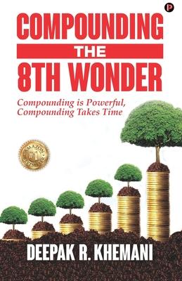 Compounding: The 8th Wonder