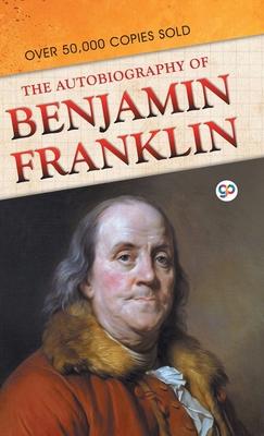 The Autobiography of Benjamin Franklin