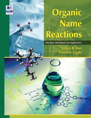 Organic Name Reactions: Principles, Mechanisms and Applications Subscription