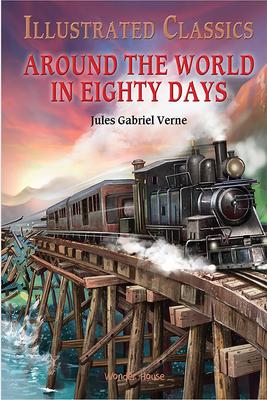 Illustrated Classics - Around the World in 80 Days: Abridged Novels with Review Questions Subscription