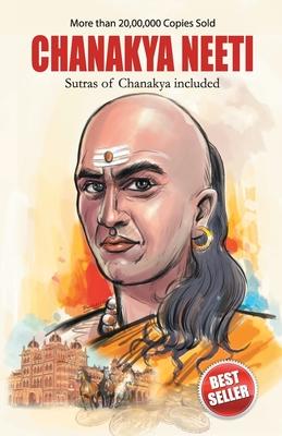 Chanakya Neeti with Sutras of Chanakya Included