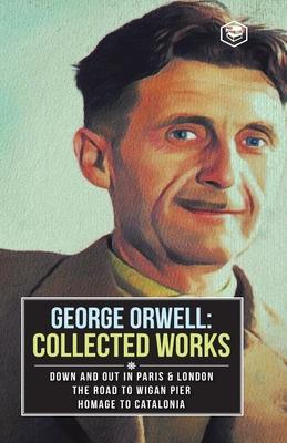 George Orwell Collected Works