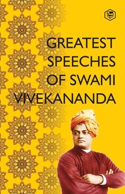 Greatest Speeches &#8203;of Swami Vivekananda: Collection of 35 Speeches