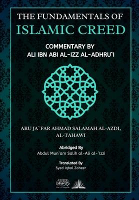 The Fundamentals of Islamic Creed: Commentary by Ali Ibn Abil Izz