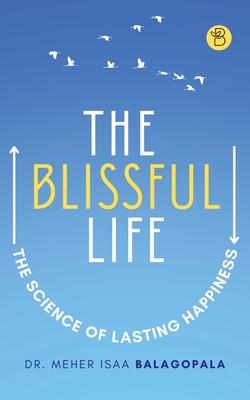 The Blissful Life