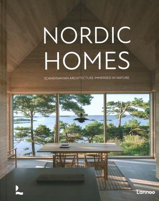 Nordic Homes: Scandinavian Architecture Immersed in Nature