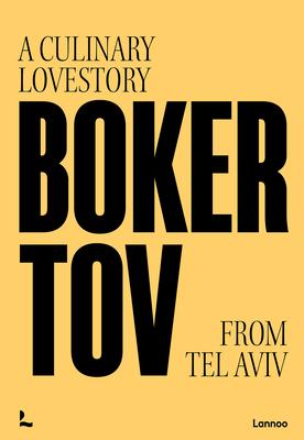 Boker Tov: A Culinary Love Story from Tel Aviv