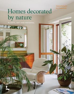 Homes Decorated by Nature: Plants, Art and Material