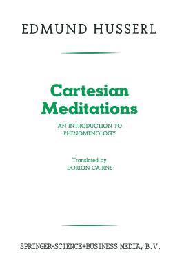 Cartesian Meditations: An Introduction to Phenomenology