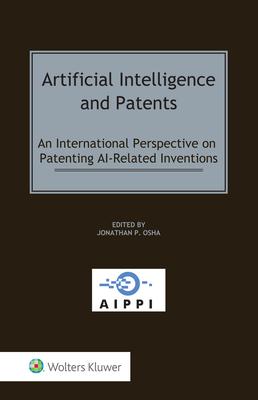 Artificial Intelligence and Patents: An International Perspective on Patenting AI-Related Inventions