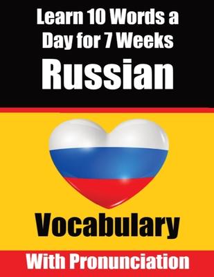 Russian Vocabulary Builder: Learn 10 Russian Words a Day for 7 Weeks The Daily Russian Challenge: A Comprehensive Guide for Children and Beginners