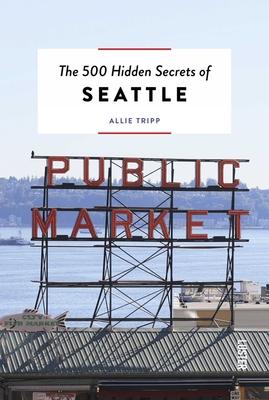 The 500 Hidden Secrets of Seattle Subscription