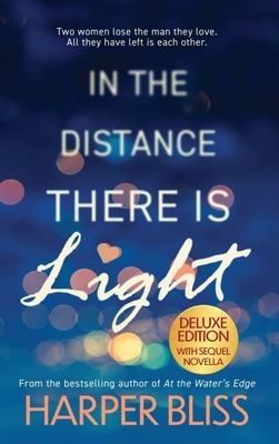 In the Distance There Is Light - Deluxe Edition