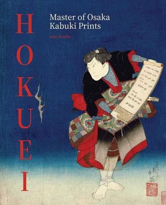Hokuei: Master of Osaka Kabuki Prints
