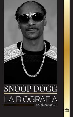 Snoop Dogg: La biografa de un rapero estadounidense influyente, Cocinero Crook y el legado del hip-hop