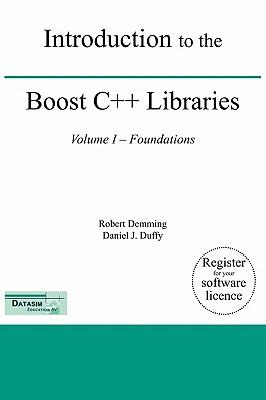 Introduction to the Boost C++ Libraries; Volume I - Foundations