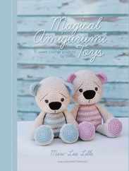 Magical Amigurumi Toys: 15 Sweet Crochet Projects Subscription
