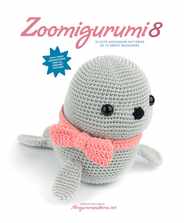 Zoomigurumi 8: 15 Cute Amigurumi Patterns by 13 Great Designers Subscription