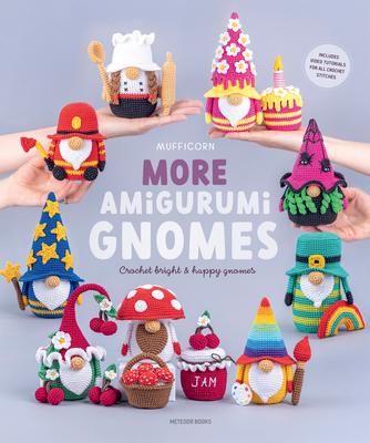 More Amigurumi Gnomes: Crochet Bright & Happy Gnomes Subscription