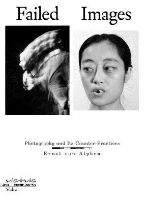 Failed Images: Photography and Its Counter-Practices