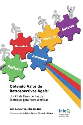 Obtendo Valor de Retrospectivas geis: Um Kit de Ferramentas de Exerccios para Retrospectivas Subscription