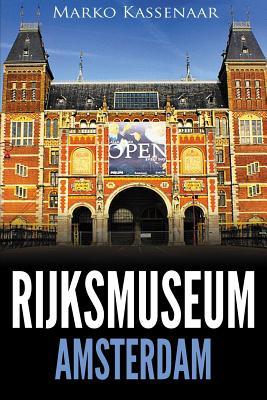 Rijksmuseum Amsterdam: Highlights of the Collection