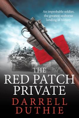 The Red Patch Private: The invasion of Sicily, July 1943