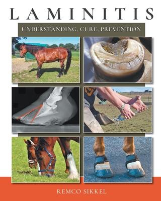 Laminitis: understanding, cure, prevention