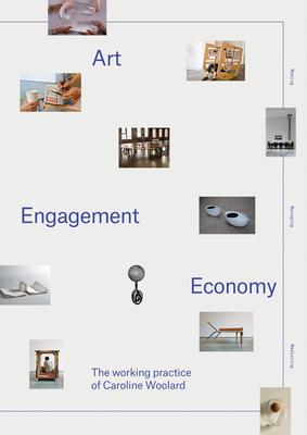 Art, Engagement, Economy: The Working Practice of Caroline Woolard