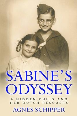 Sabine's Odyssey: A Hidden Child and her Dutch Rescuers