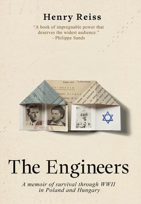 The Engineers: A memoir of survival through World War II in Poland and Hungary