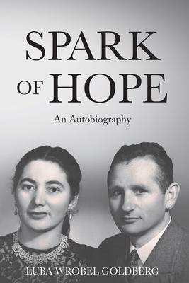 Spark of Hope: An Autobiography