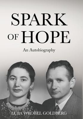 Spark of Hope: An Autobiography