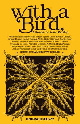 With a Bird,: A Reader on Avian Kinship Subscription